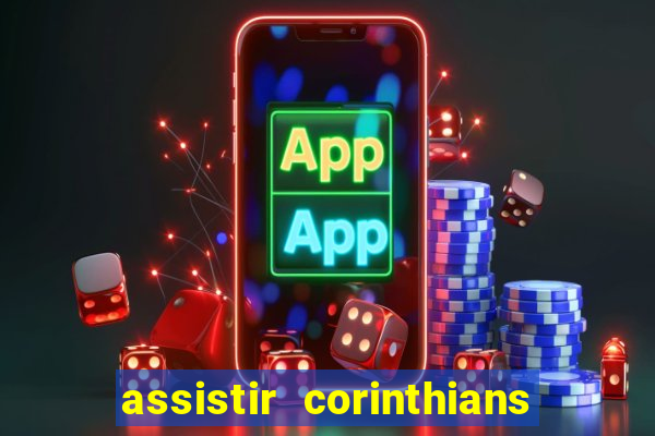 assistir corinthians x sao paulo ao vivo futemax